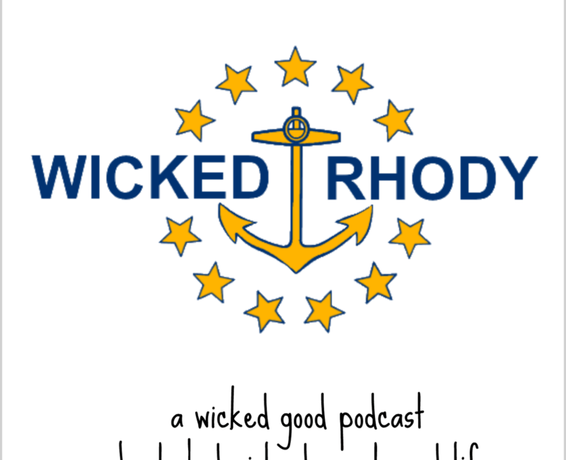 Wicked Rhody: A Rhode Island Podcast
