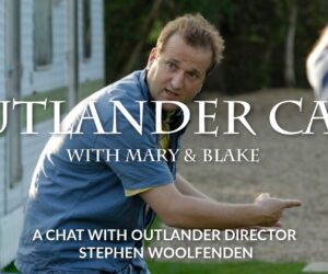 Outlander Director Stephen Woolfenden