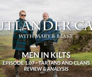 Men In Kilts: 1.07 - Tartans And Clans Review