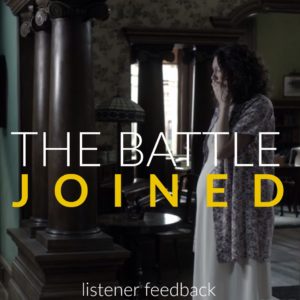 The Battle Joined Listener Feedback Podcast episode 89 The Battle Joined Listener Feedback Podcast episode 89