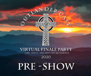 Outlander Cast Virtual Finale Party Pre show