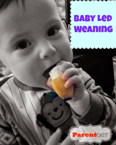 Baby Led Weaning – Episode 4