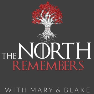 The North Remembers: A Game Of Thrones Podcast podcast cover art