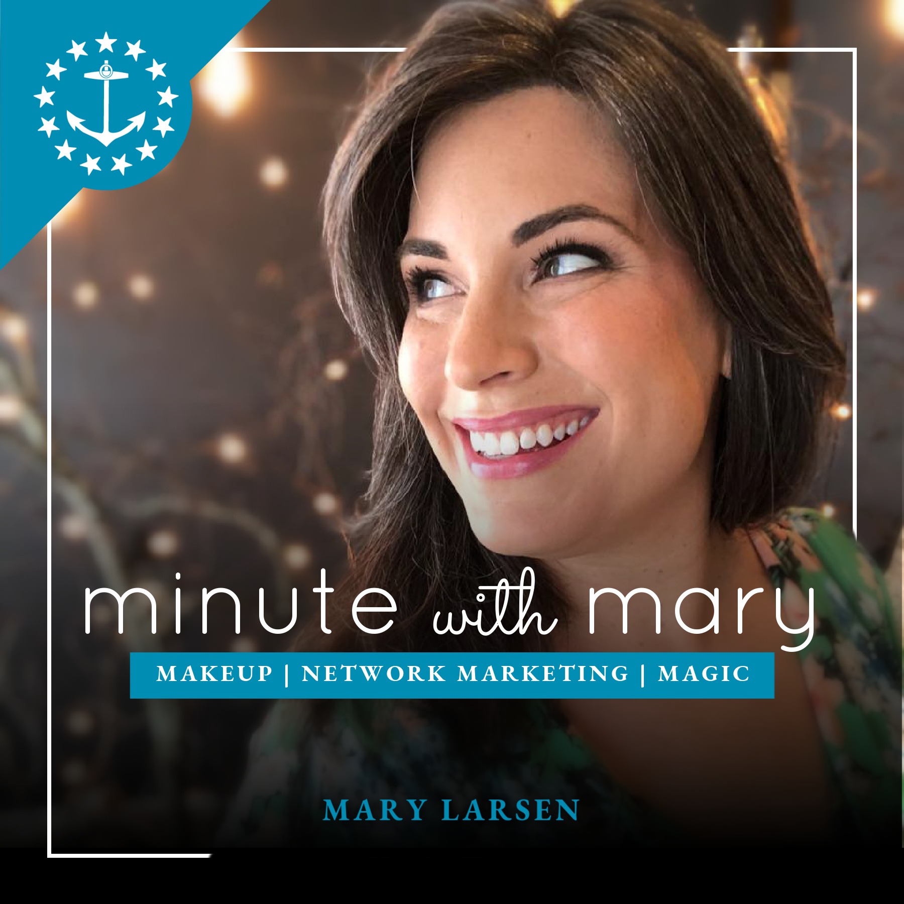 Minute With Mary: A Younique Marketing Podcast with Mary Larsen