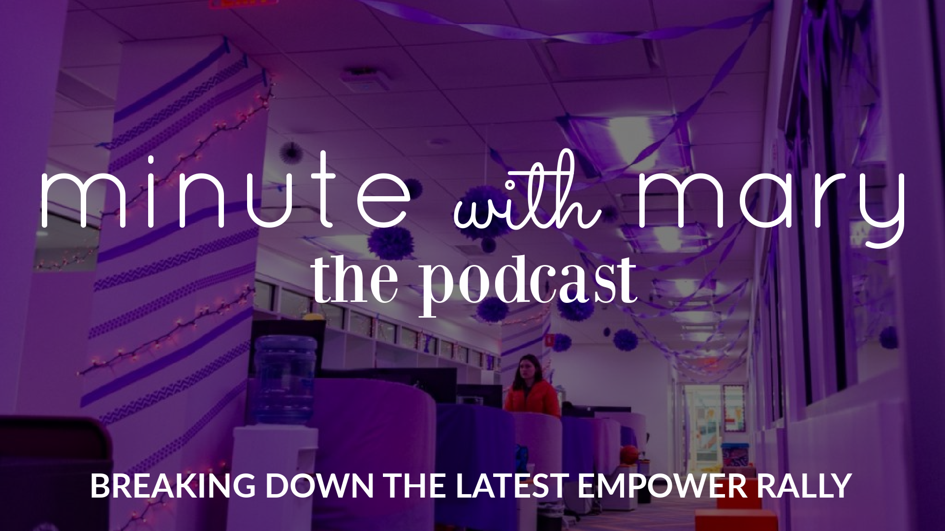 Minute With Mary: Breaking Down The Latest Empower Rally